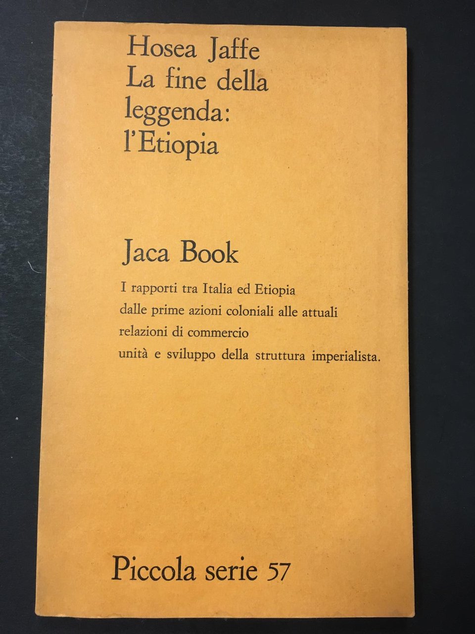 Jaffe Hosea. La fine della leggenda: l' Etiopia. Jaca Book. … | Immagine principale