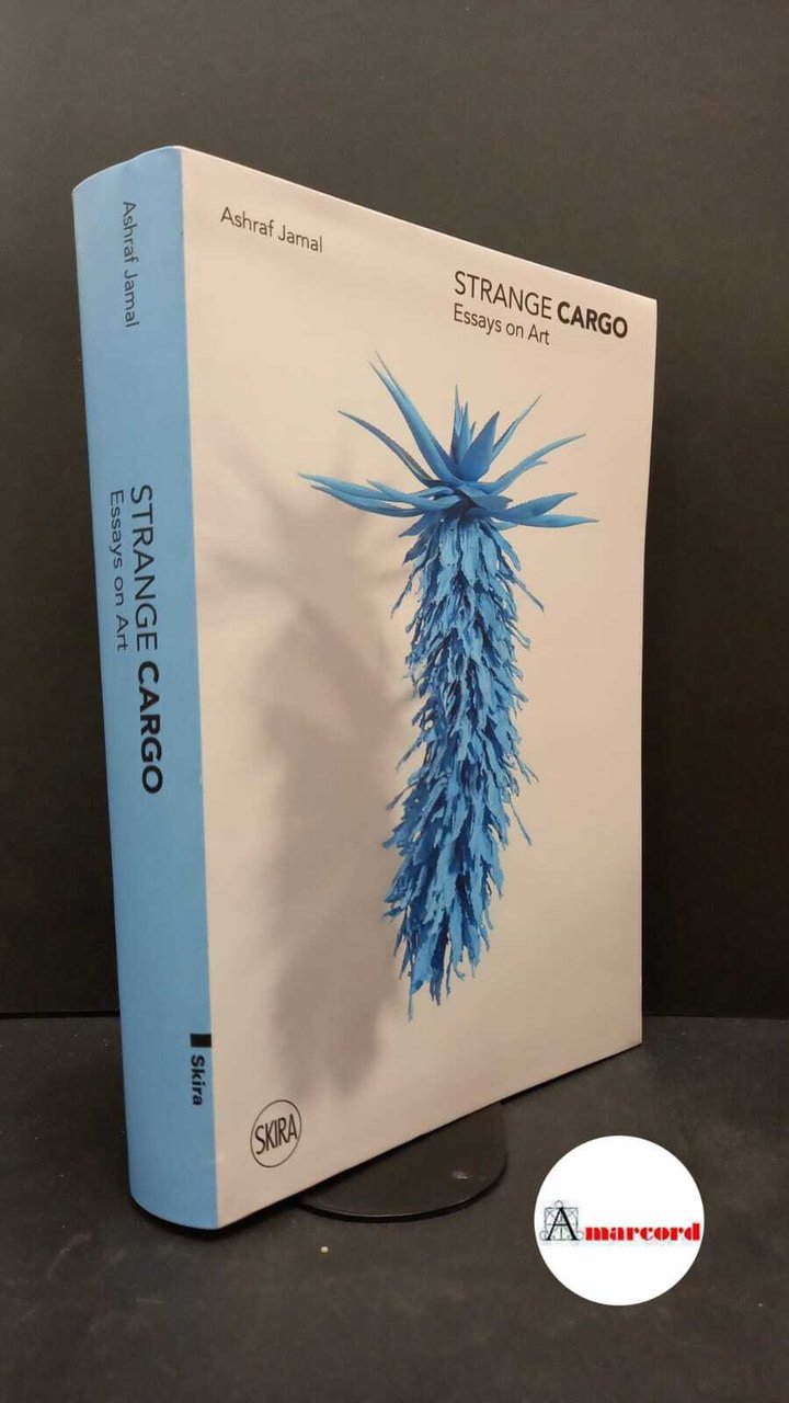 Jamal, Ashraf. , and Christian, Sven. Strange cargo : essays …