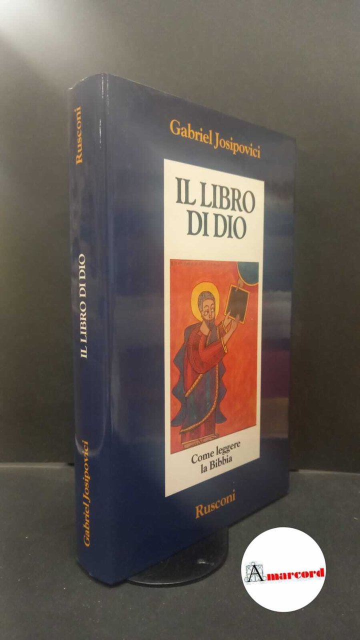 Josipovici, Gabriel. Il Libro di Dio : come leggere la …
