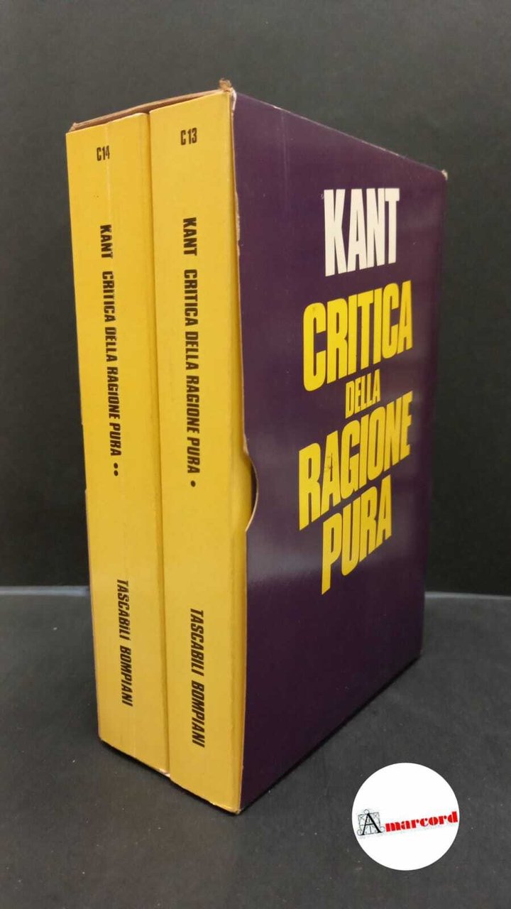 Kant, Immanuel. , and Colli, Giorgio. Critica della ragione pura …
