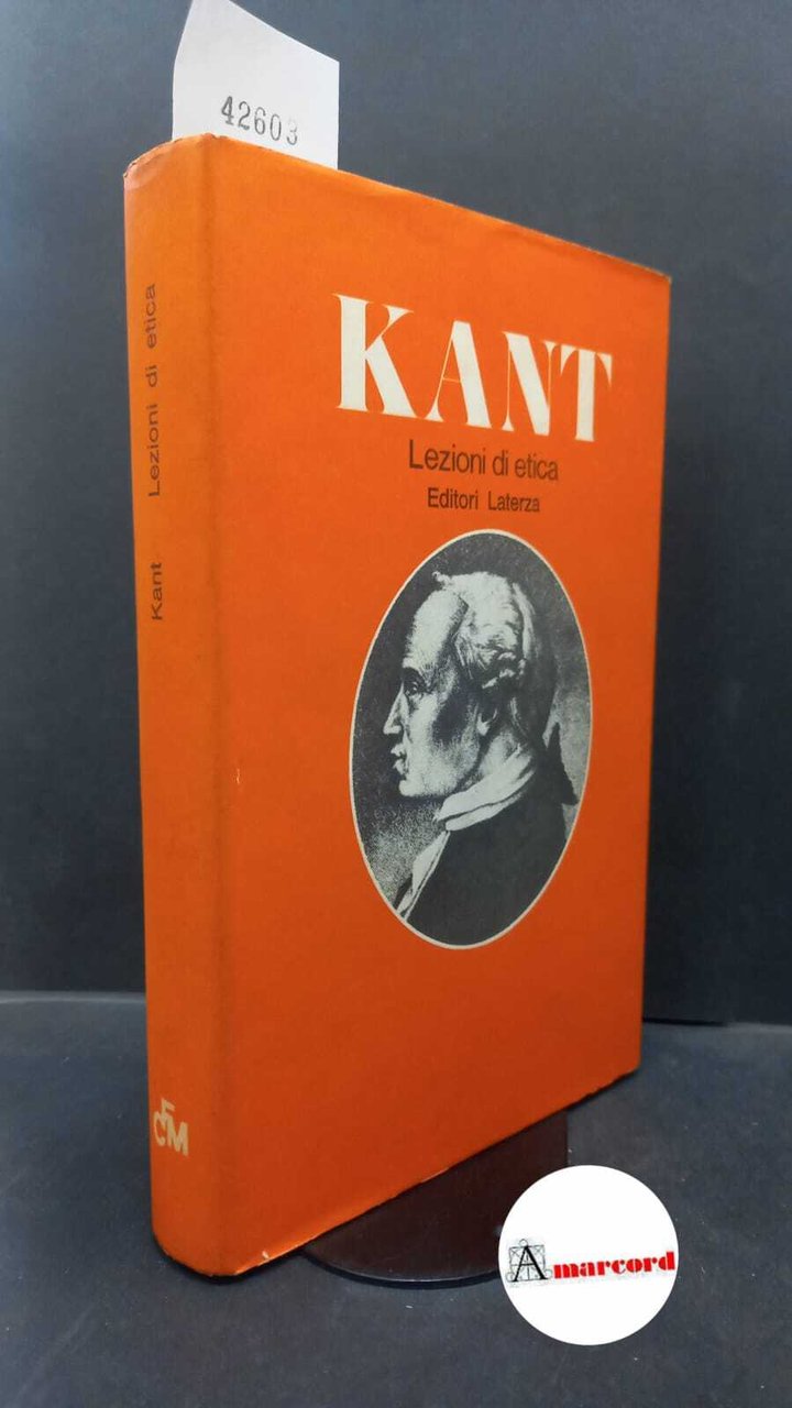 Kant, Immanuel. , and Guerra, Augusto. Lezioni di etica Bari …