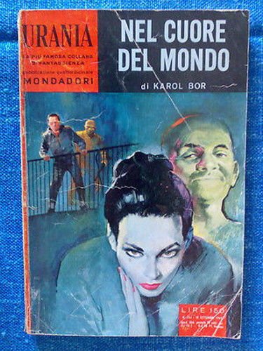 Karol Bor - NEL CUORE DEL MONDO - Urania 264 …
