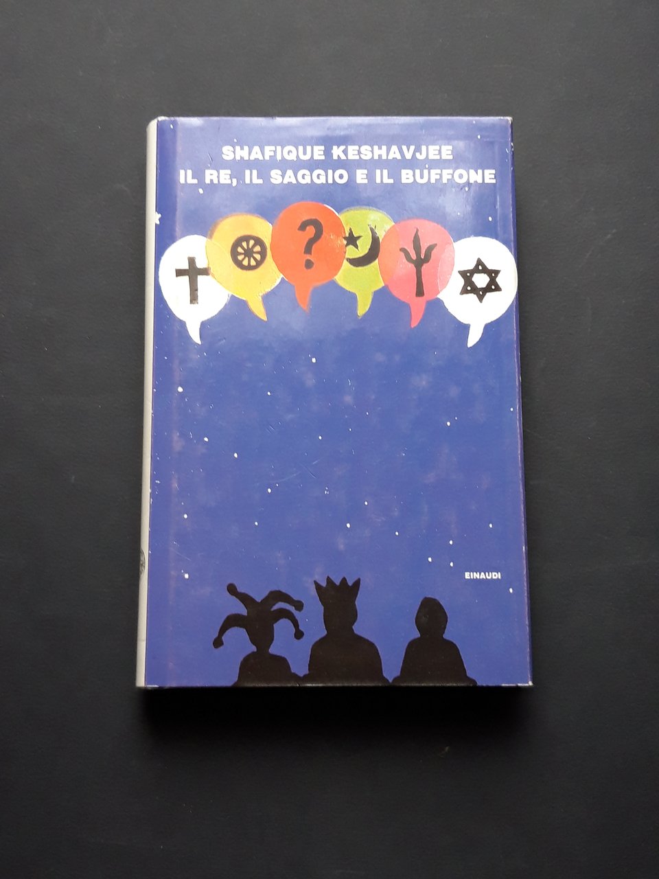 Keshavjee Shafique, Il re, il saggio e il buffone, Einaudi, …