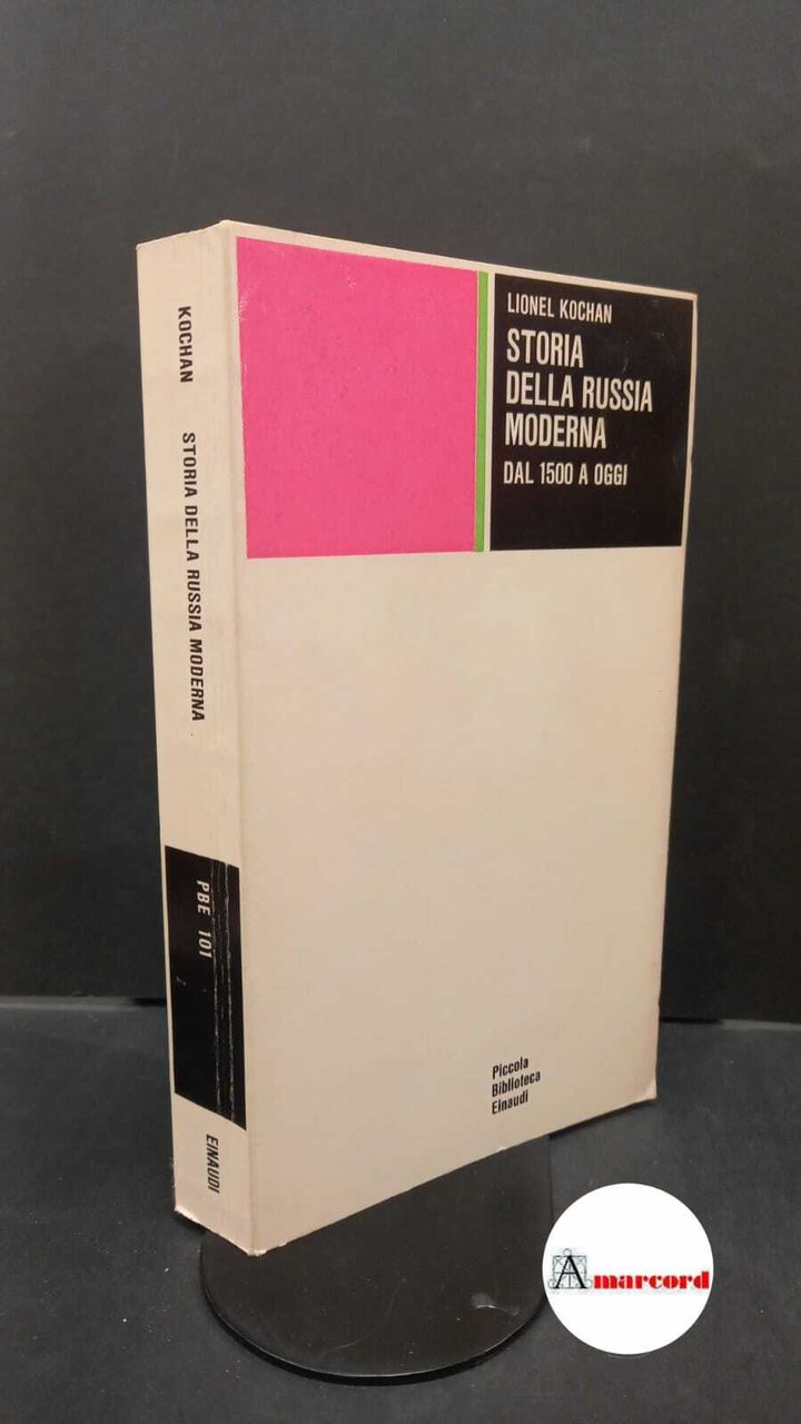 Kochan, Lionel. , and Martignetti, Aldo. Storia della Russia moderna …
