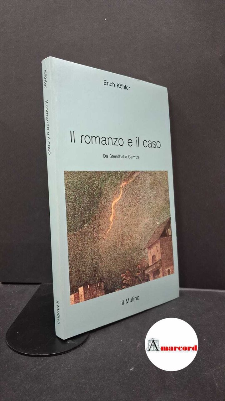 Köhler, Erich. �Il �romanzo e il caso : da Stendhal … | Immagine principale