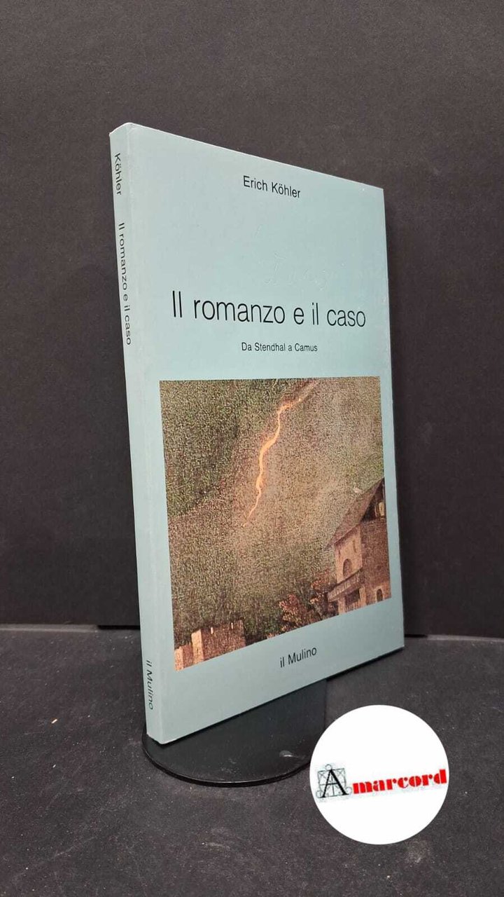 Köhler, Erich. �Il �romanzo e il caso : da Stendhal … | Immagine principale