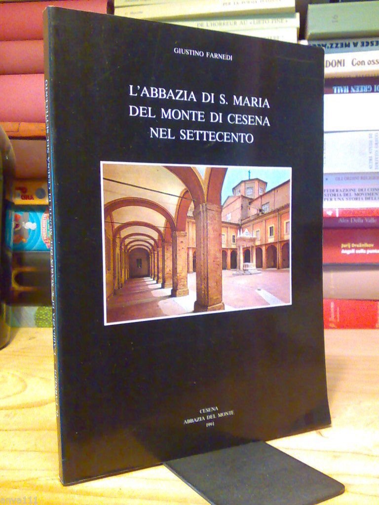 L' ABBAZIA DI SANTA MARIA DEL MONTE DI CESENA NEL …
