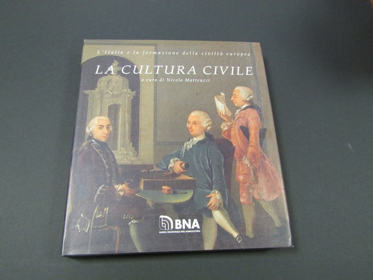 L'Italia e la formazione della civiltà europea: La cultura civile. …