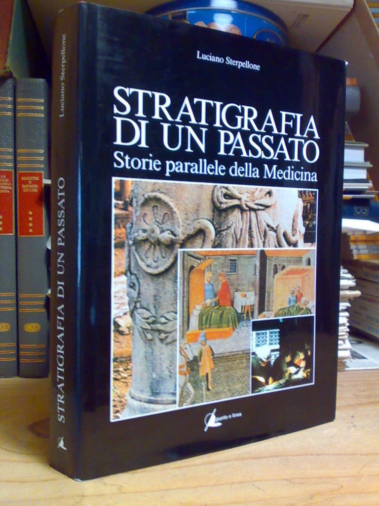 L. Sterpellone - STRATIGRAFIA DI UN PASSATO / STORIE PARALLELE …