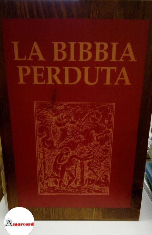 La Bibbia perduta, Officine del Novecento, 1999.