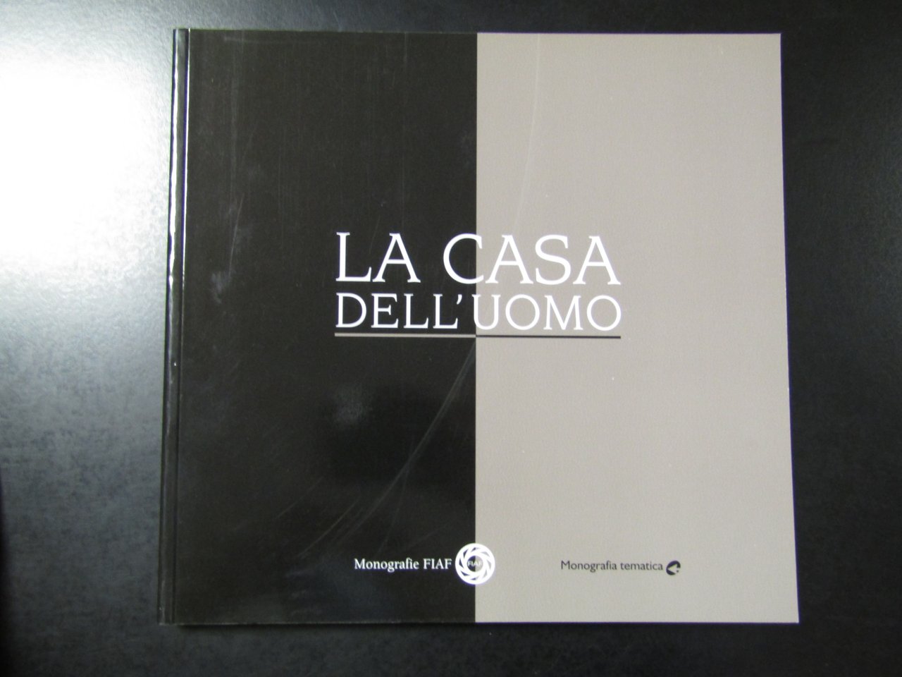 La casa dell'uomo. FIAF 2003.