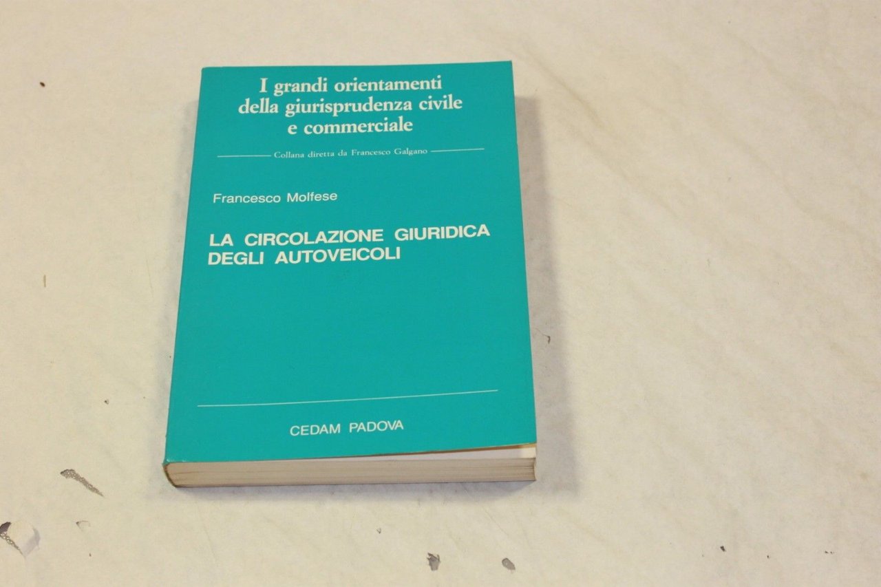 La circolazione giuridica degli autoveicoli