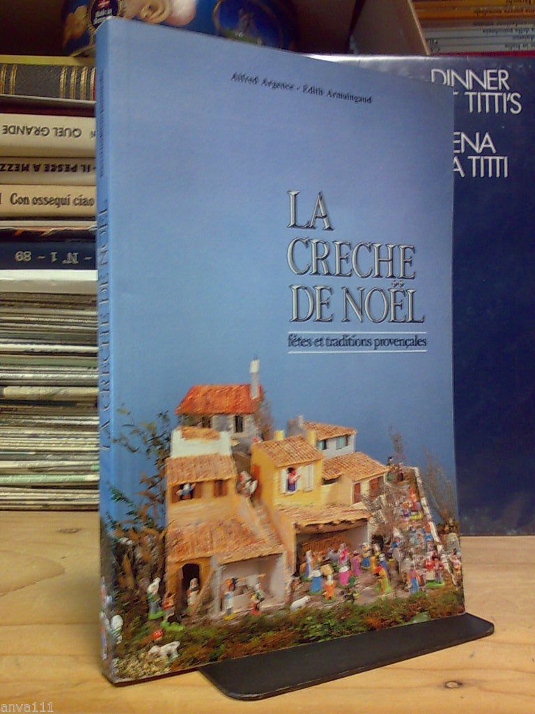 La Crèche De Noël / Fetes et tradition provençales - …