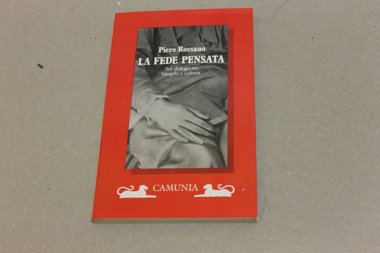 La fede pensata. Sul dialogo tra Vangelo e cultura. | Immagine principale