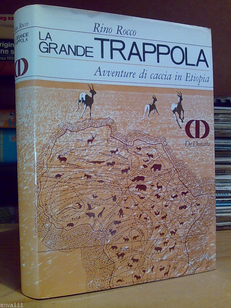 La grande trappola, avventure di caccia in Etiopia