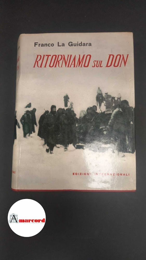 La Guidara, Franco. Ritorniamo sul Don Roma Edizioni internazionali, 1964