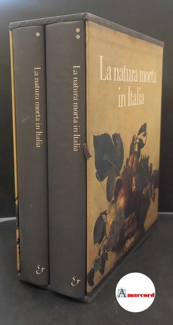 La natura morta in Italia 2 voll. Milano Electa, 1989