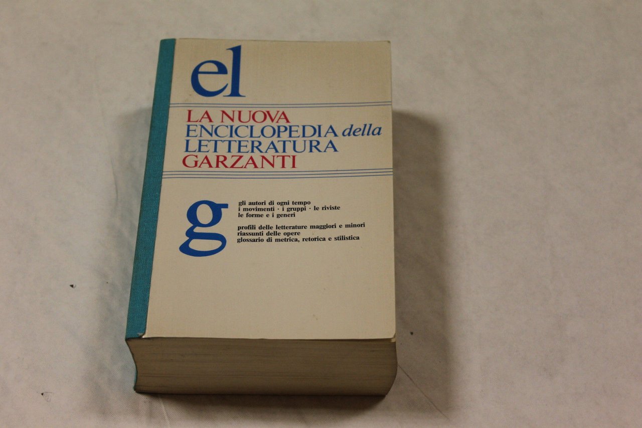 La nuova enciclopedia della letteratura Garzanti Milano Garzanti, 1985