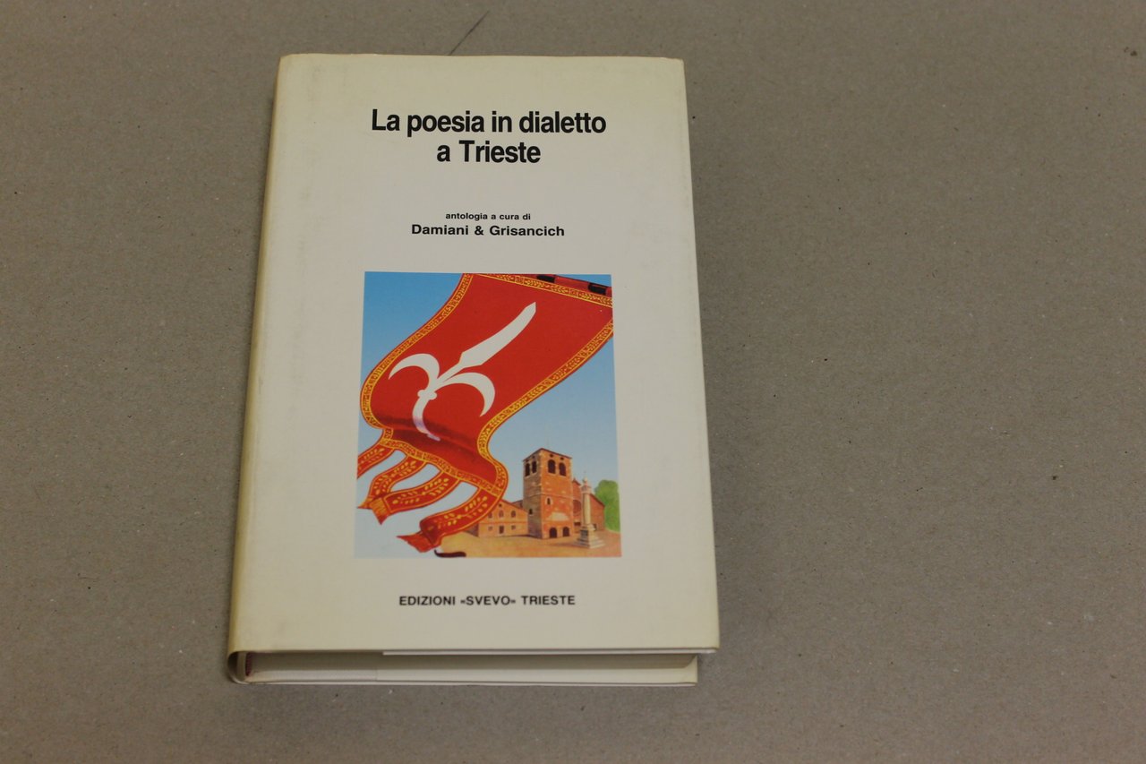 La poesia in dialetto a Trieste