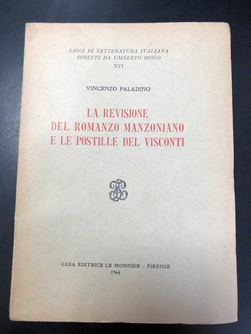 LA REVISIONE DEL ROMANZO MANZONIANO E LE POSTILLE DEL VISCONTI