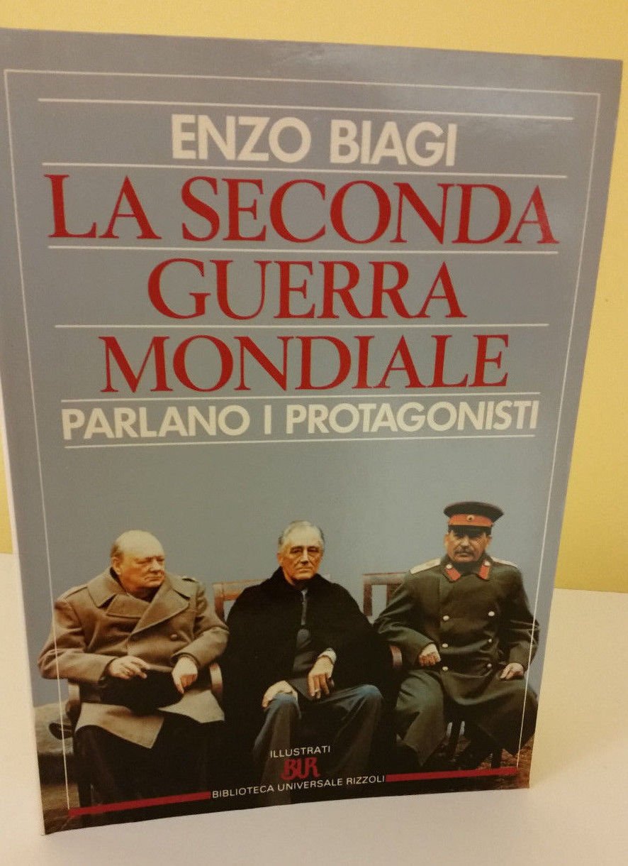 La seconda guerra mondiale. Parlano i protagonisti