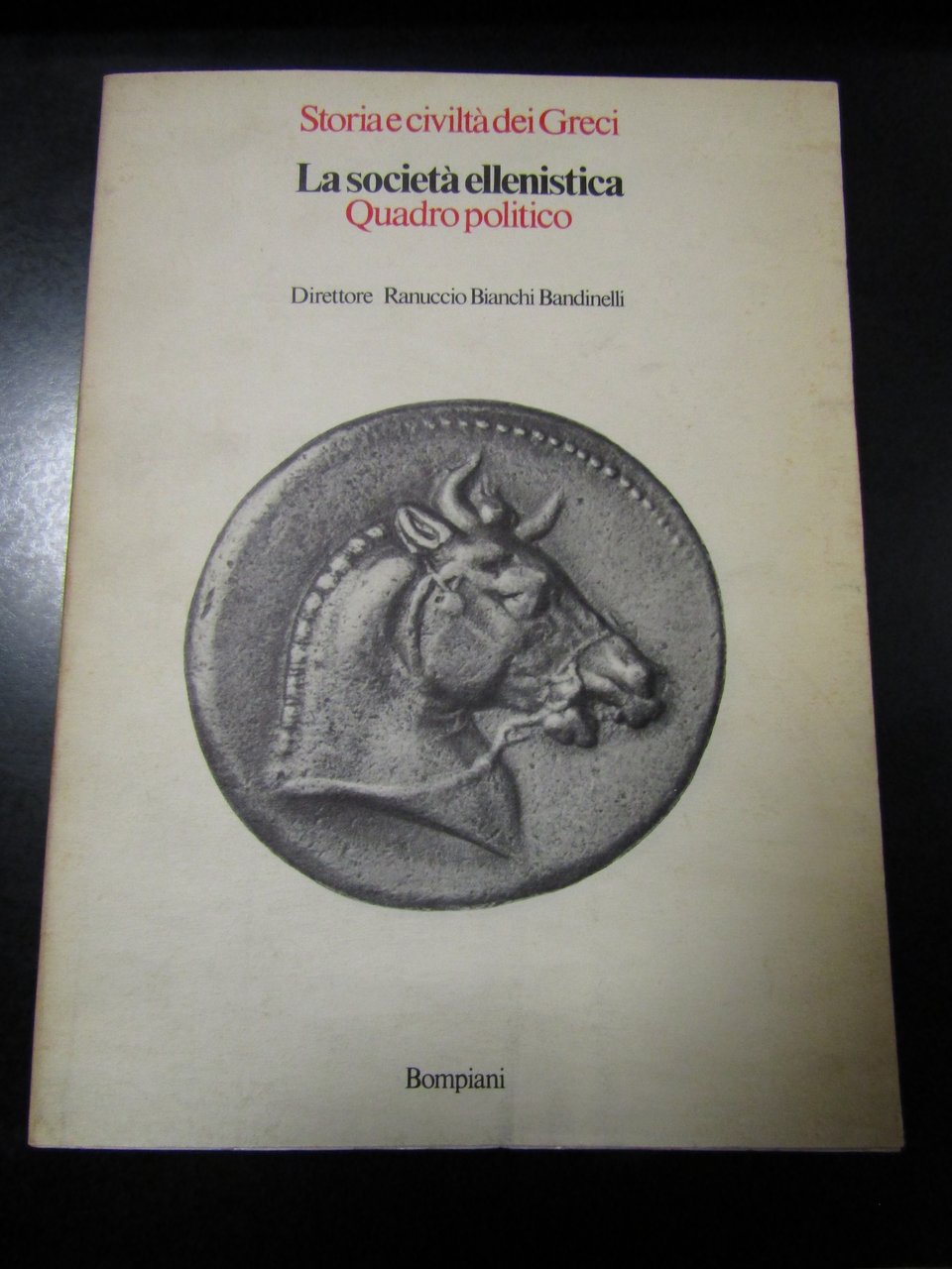 La società ellenistica. Quadro politico / Economia, diritto, religione. 2 …