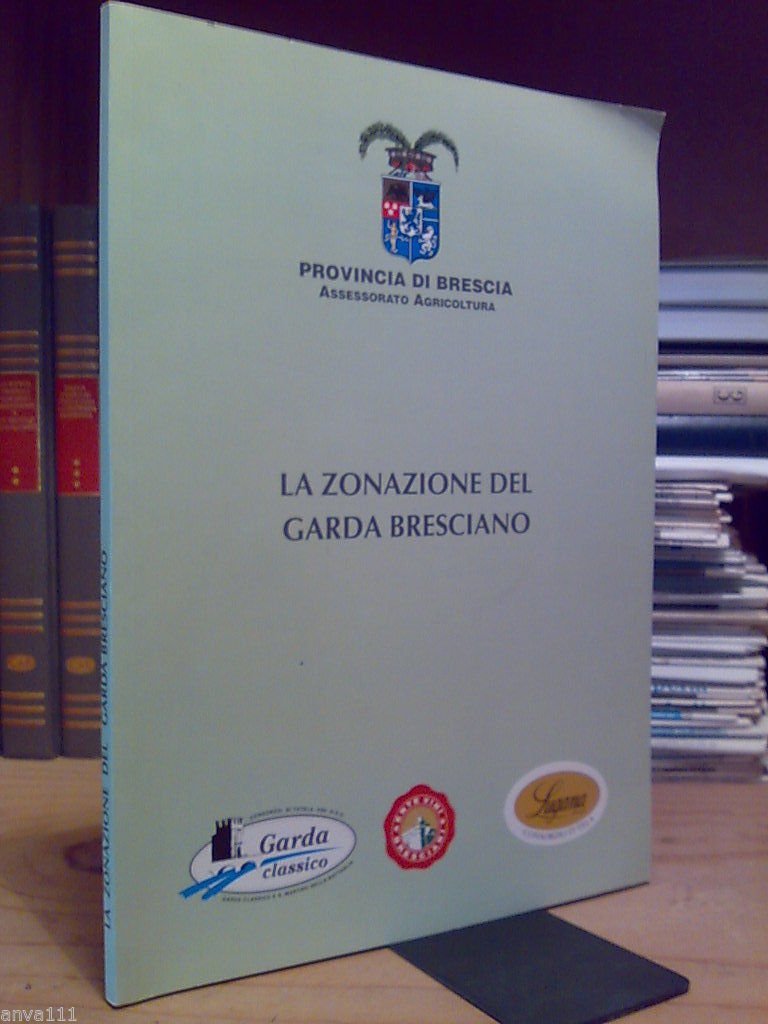LA ZONAZIONE DEL GARDA BRESCIANO - 1997