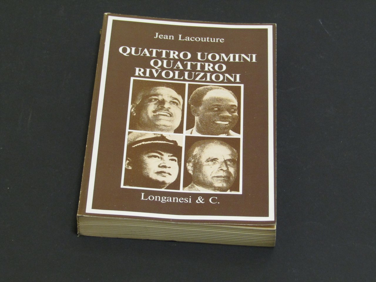 Lacouture Jean. Quattro uomini quattro rivoluzioni. Longanesi. 1973 - I | Immagine principale
