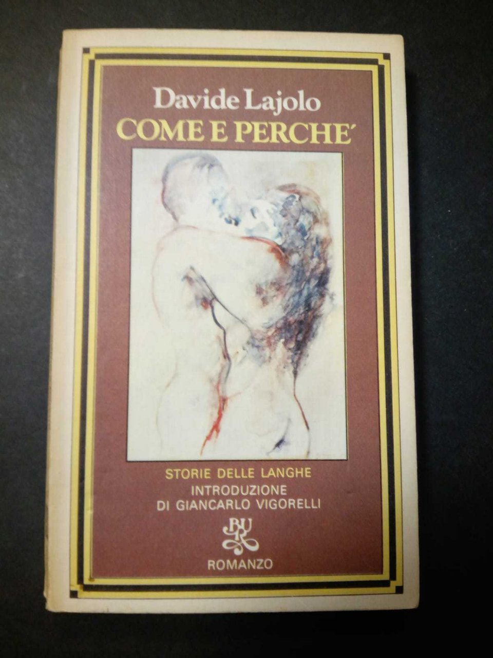 Lajolo Davide. come e perchè. storie delle langhe. BUR. 1978-I