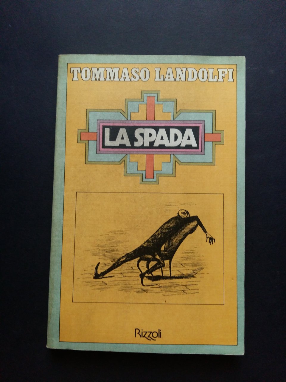 Landolfi Tommaso. La Spada. Rizzoli. 1976-I | Immagine principale