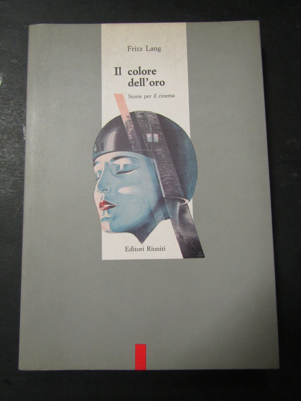 Lang Fritz. Il colore dell'oro. Riuniti. 1990