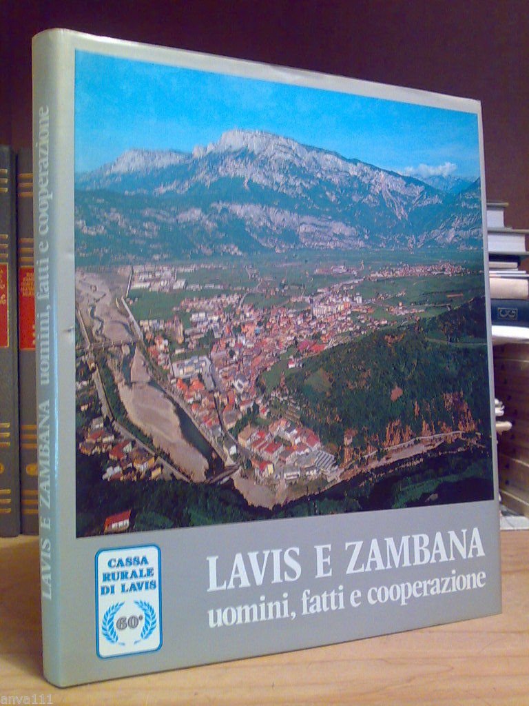 LAVIS E ZAMBANA (TN) - Uomini, Fatti e Cooperazione � …