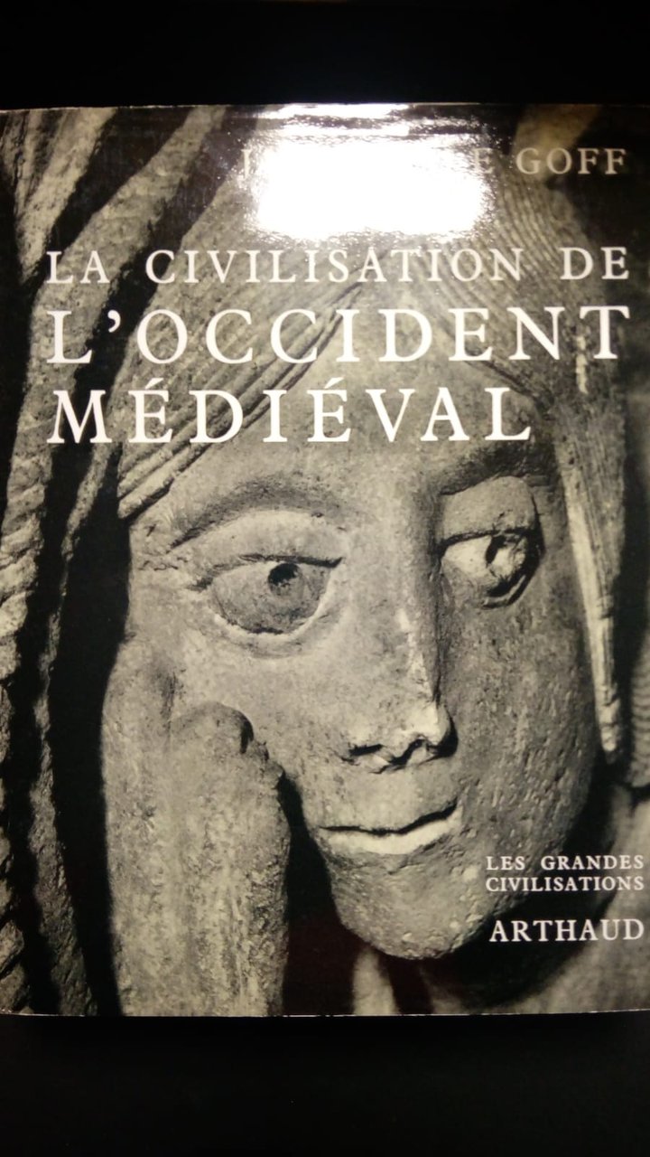 Le Goff Jacques, La civilisation de l'occident médiéval, Arthaud, 1965.