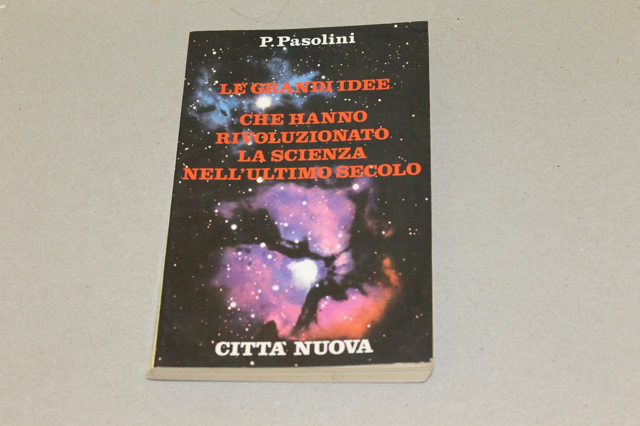 Le grandi idee che hanno rivoluzionato la scienza nell'ultimo secolo | Immagine principale