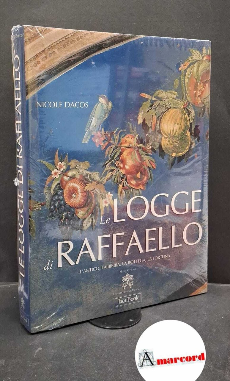 Le Logge di Raffaello. L'antico, la Bibbia, la bottega, la … | Immagine principale