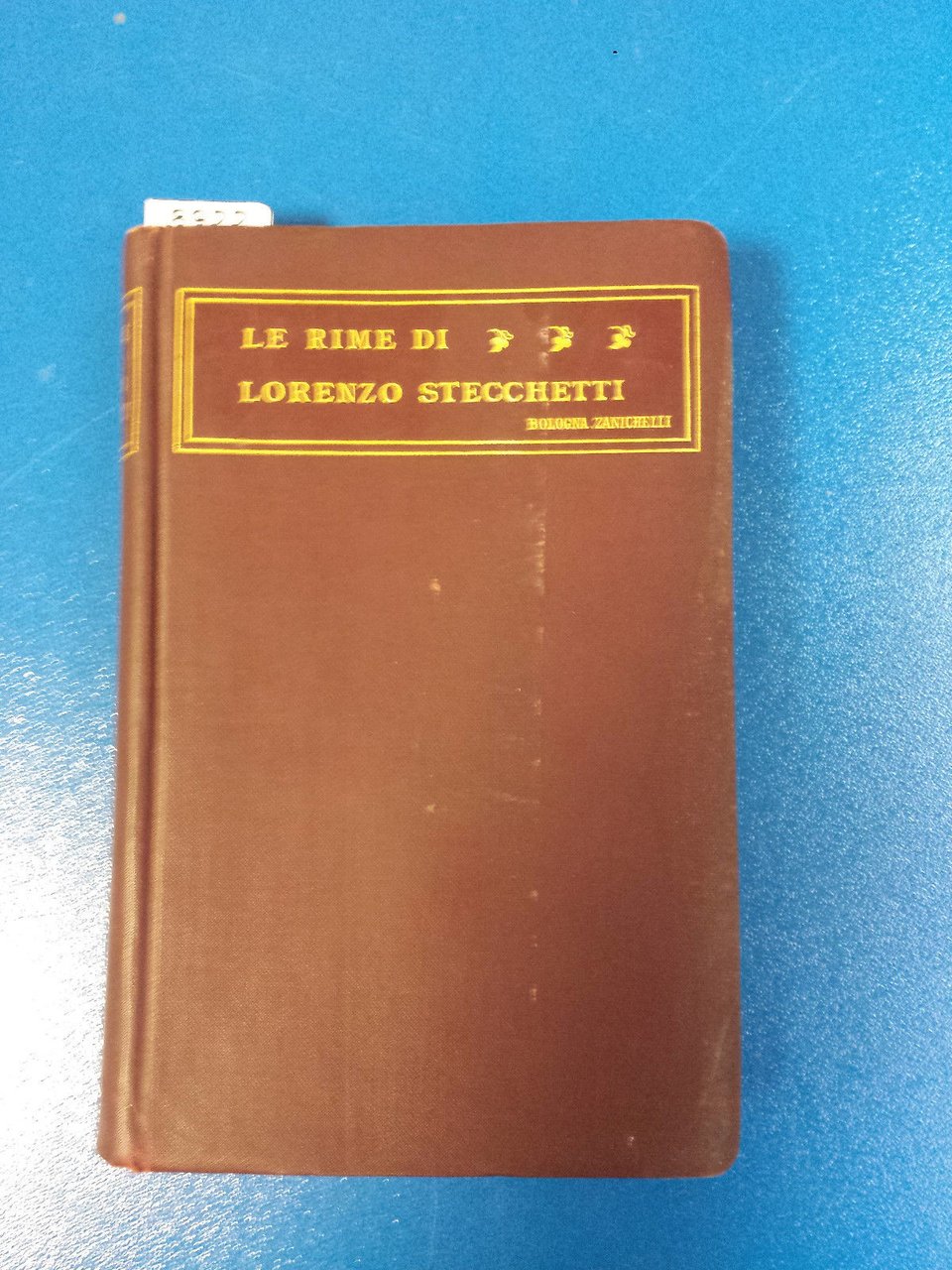 LE RIME di Lorenzo Stecchetti - Zanichelli 1922