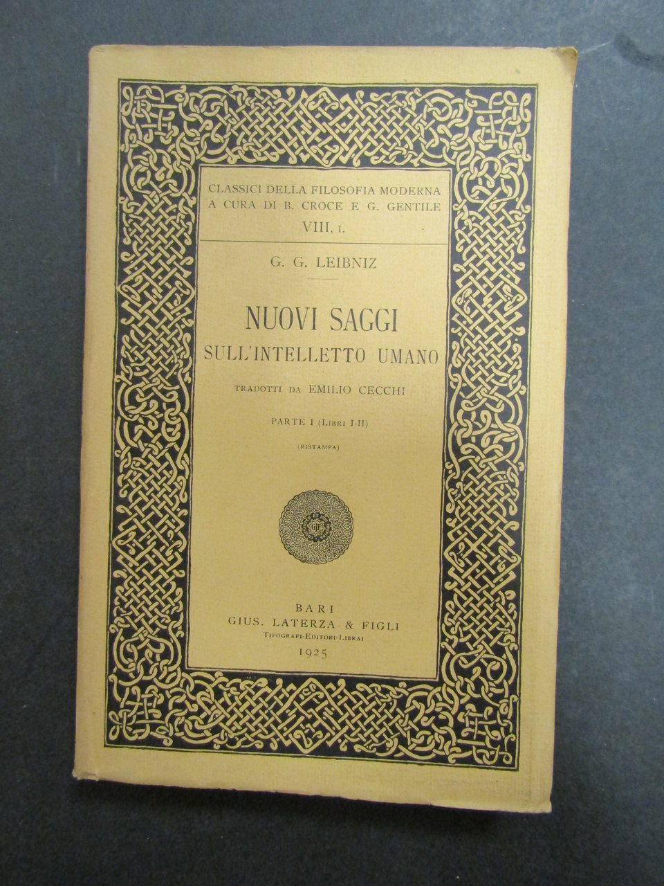 Leibniz G. G. Nuovi saggi sull'intelletto umano. Parte I. Libri …