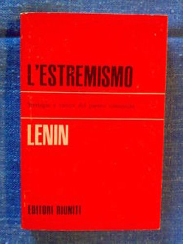 Lenin - L' ESTREMISMO - 1970