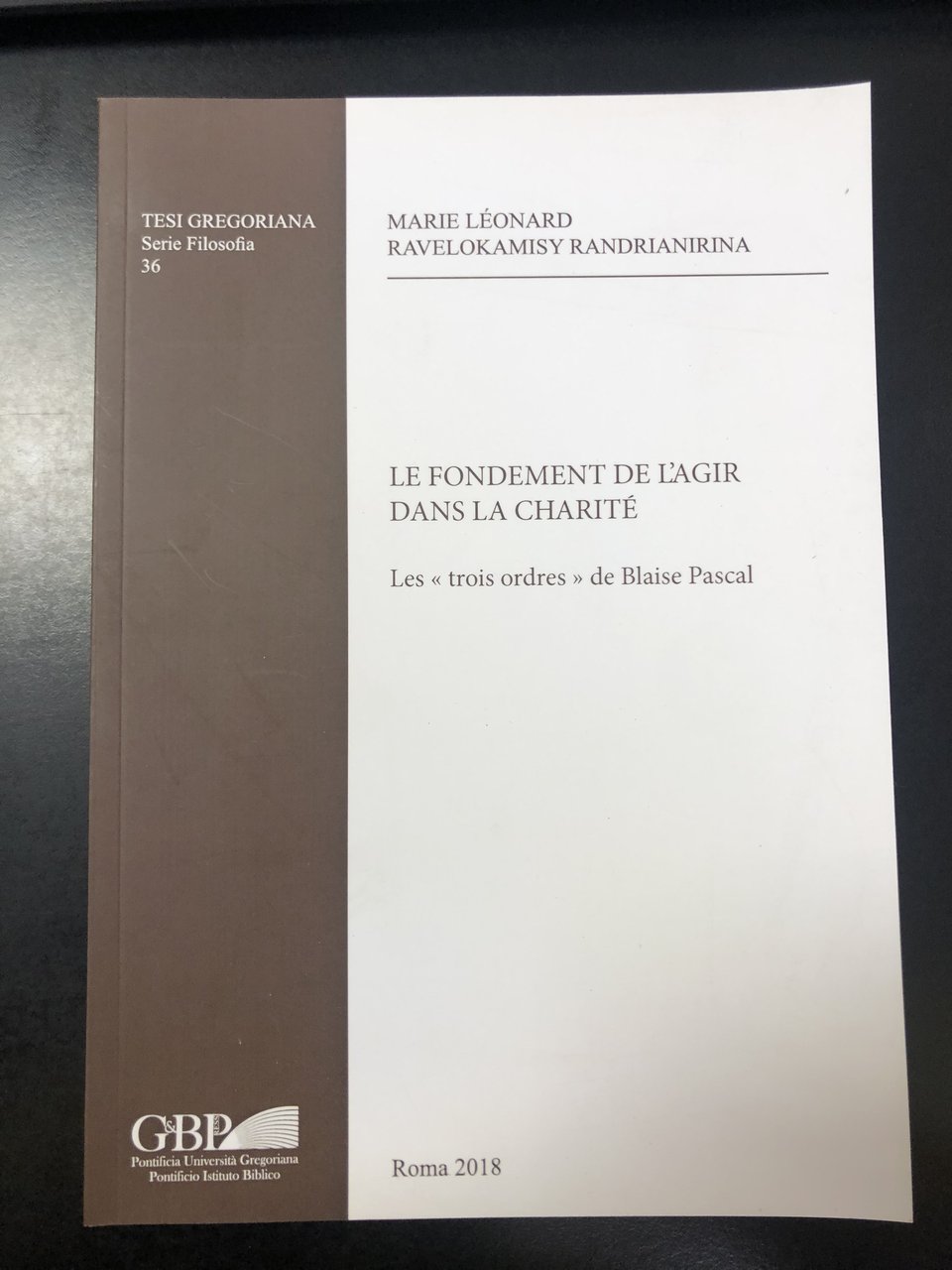 Léonard Marie e Randrianirina Ravelokamisy. Le fondement de l'agir dans …