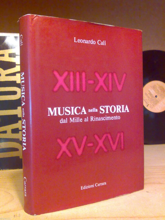 Leonardo Calì - MUSICA NELLA STORIA / Dal Mille al Rinascimento ? 1986