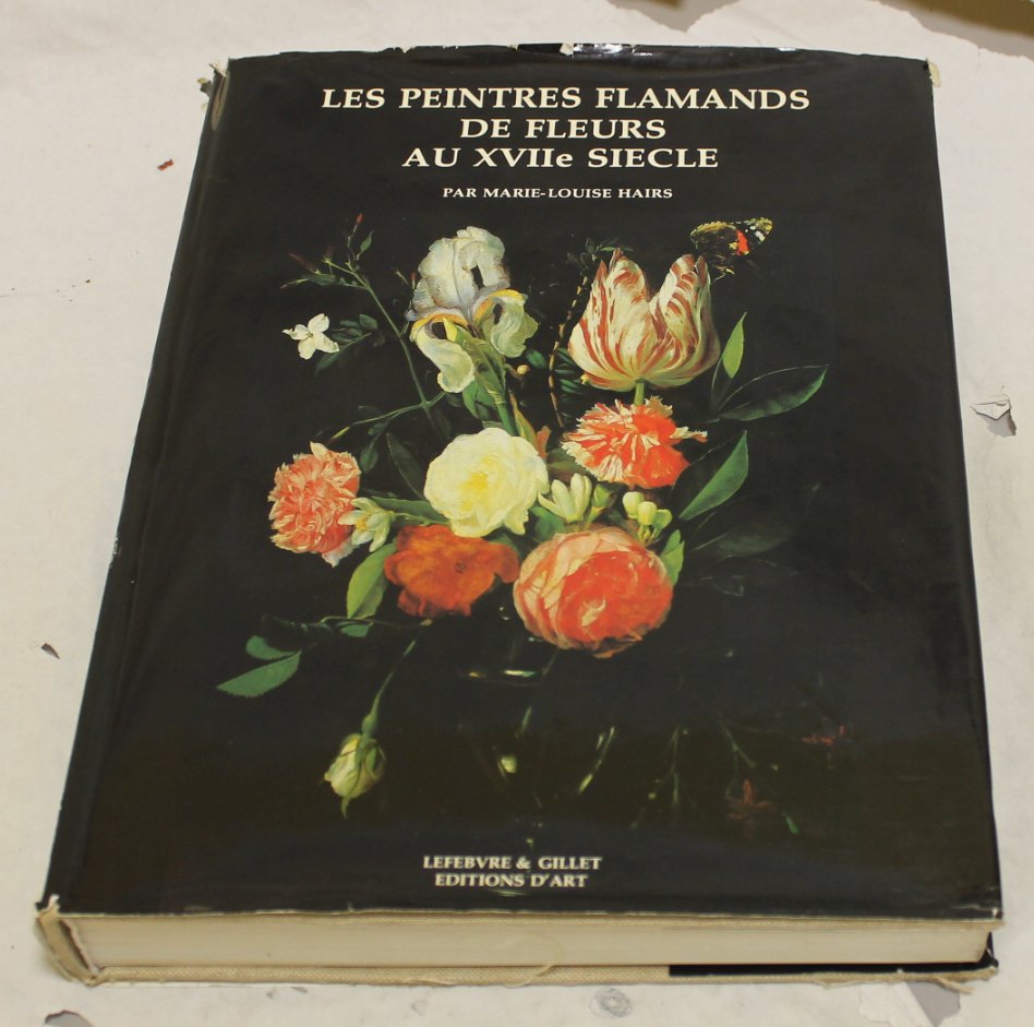 Les Peintres Flamands De fleurs Au XVIIe SIECLE