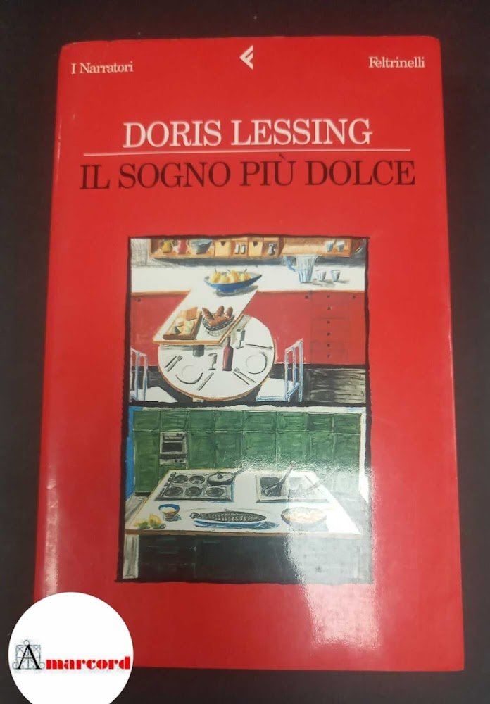 Lessing, Doris. , and Pareschi, Monica. Il sogno più dolce …