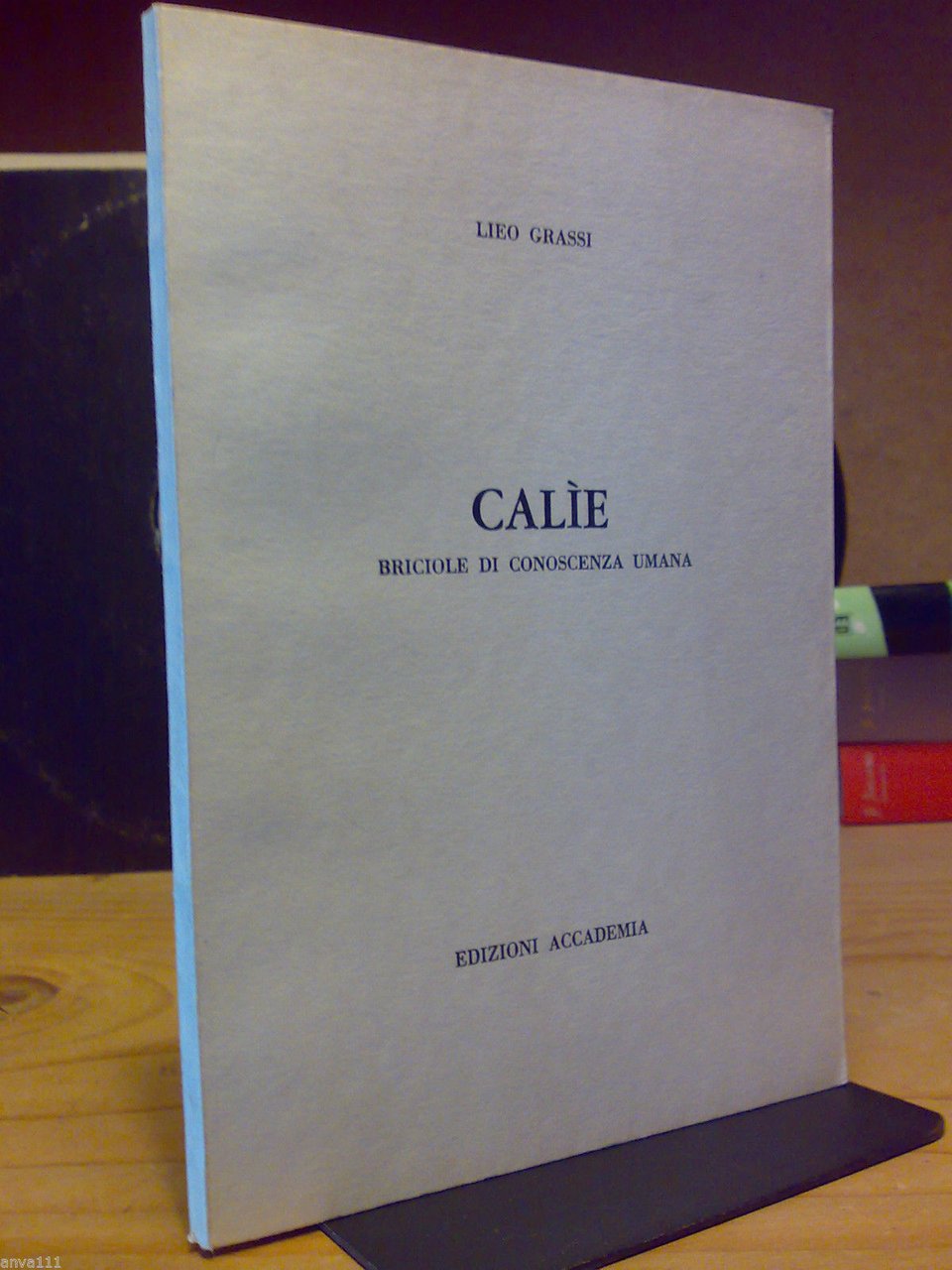 Lieo Grassi - CALIE / Briciole di conoscenza umana - …