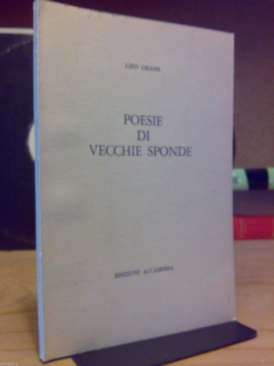 Lieo Grassi - POESIE DI VECCHIE SPONDE - 1970 - …