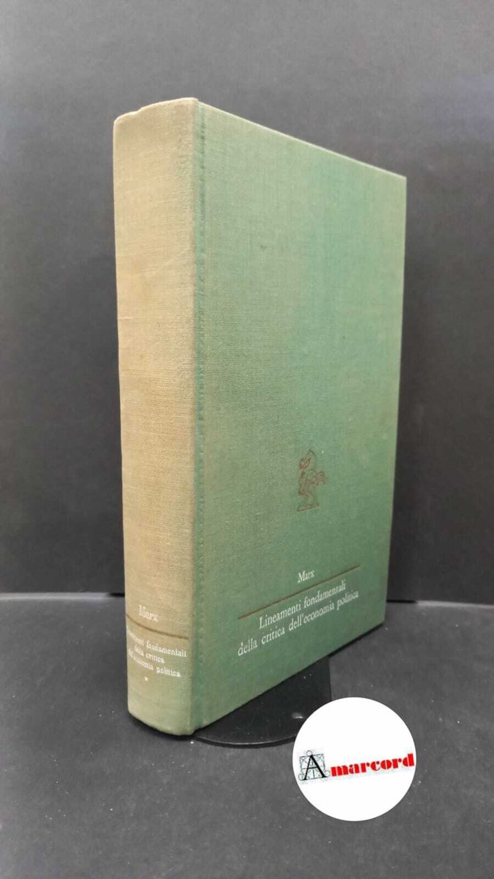 Lineamenti fondamentali della critica dell'economia politica vol 1