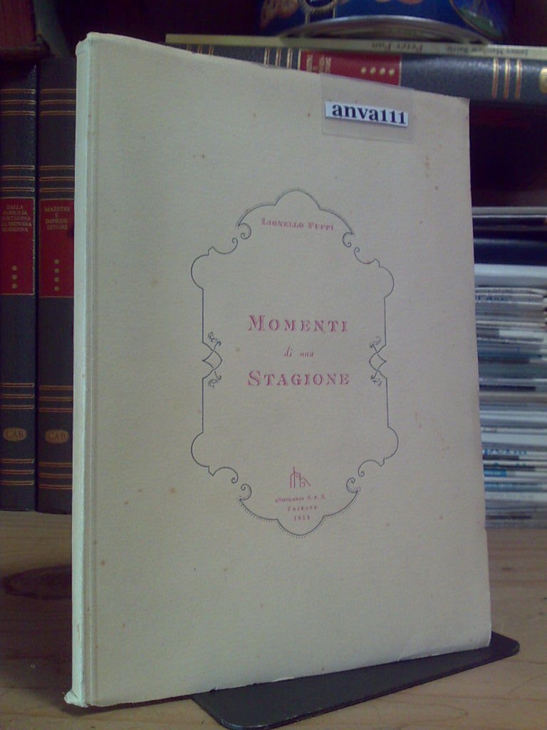 Lionello Puppi - MOMENTI DI UNA STAGIONE - 1954 (poesie)