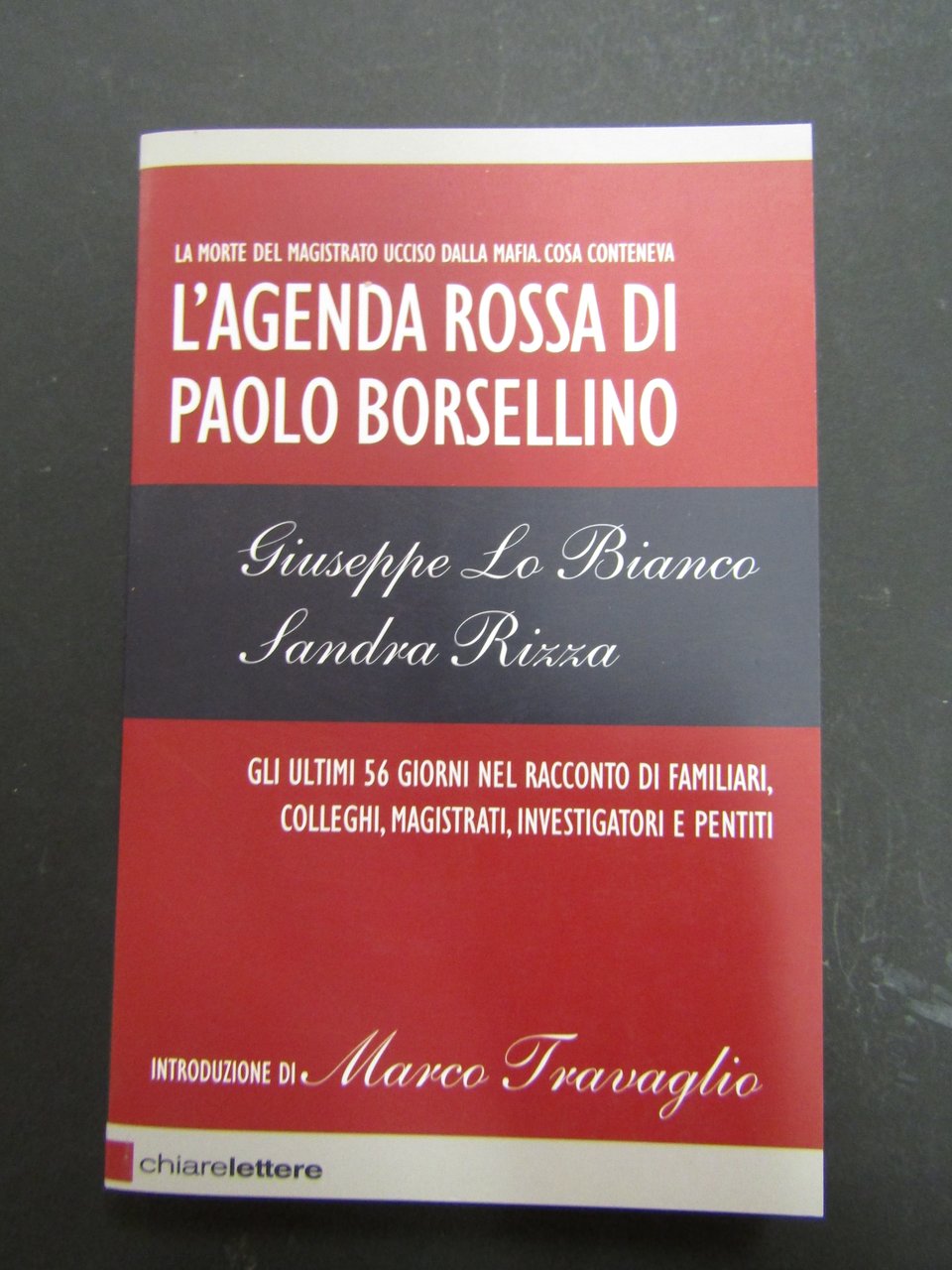 Lo Bianco Giuseppe e Rizza Sandra. L'agenda rossa di Paolo …