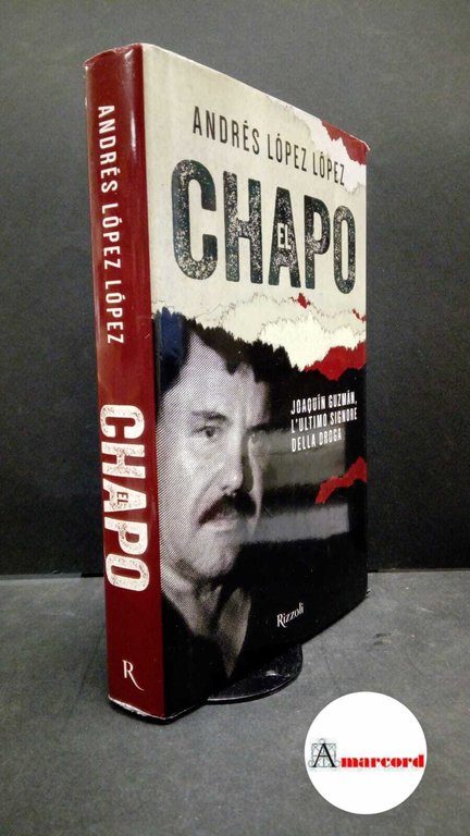 López López, Andres. , and Pe', Francesca. El chapo : … | Immagine Gallery 2
