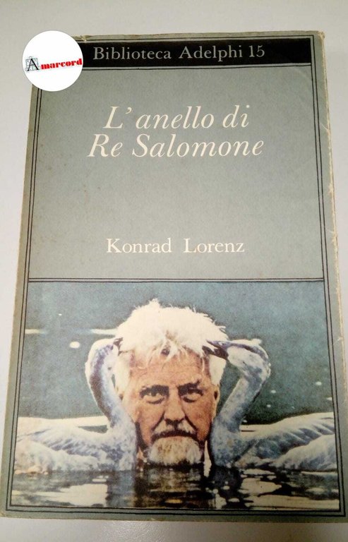 Lorenz Konrad, L'anello di Re Salomone, Adelphi, Adelphi, 1967.