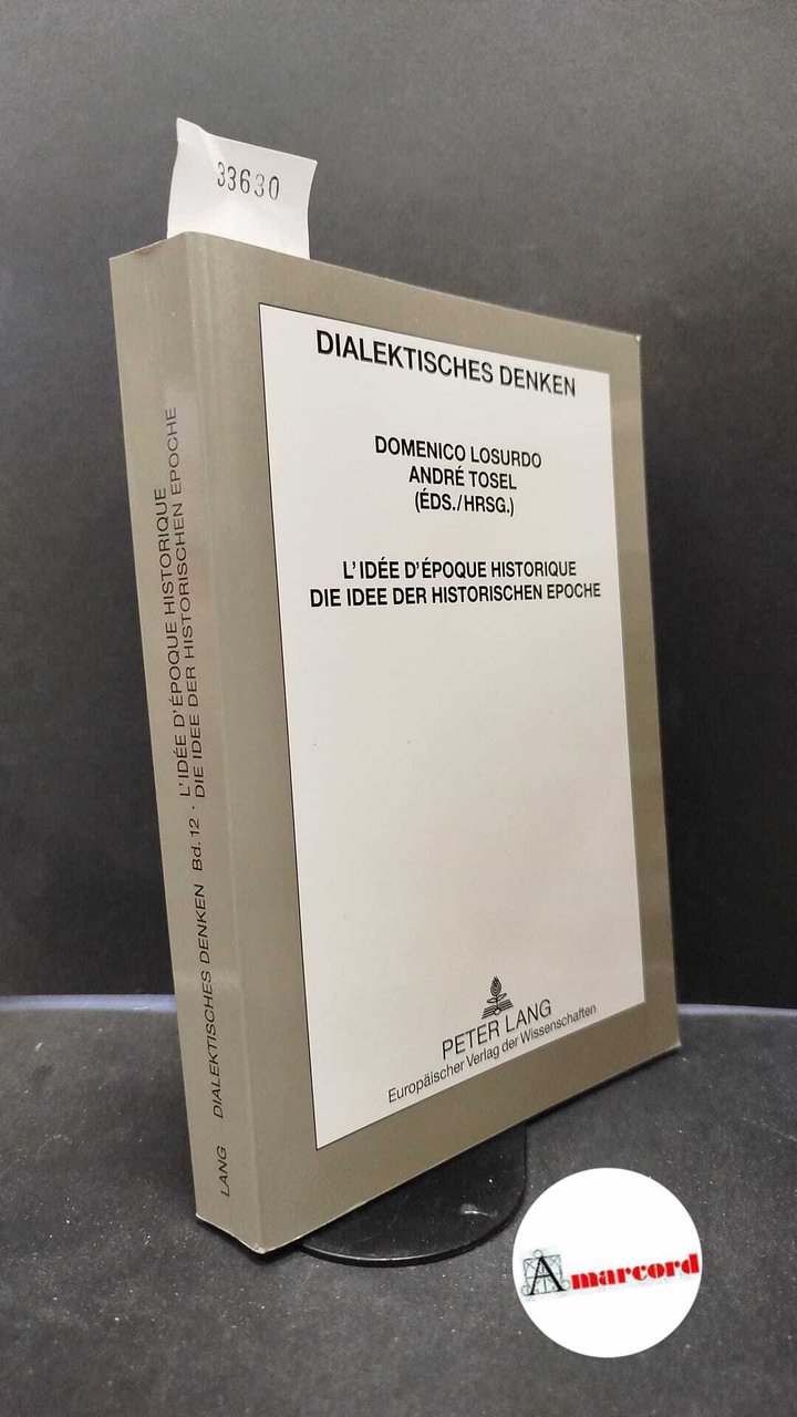 Losurdo, Domenico. , Tosel, André. L'idee d'epoque historique Frankfurt am …